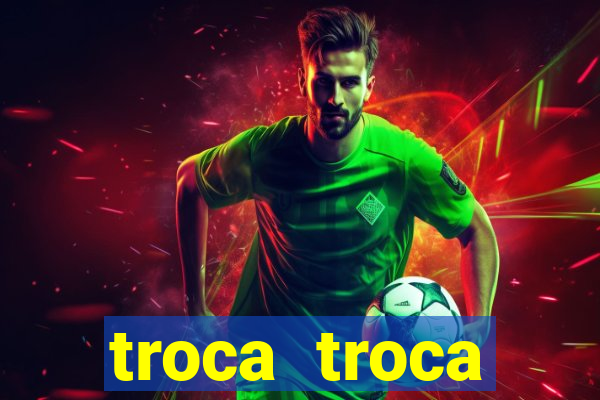 troca troca cruzeiro sp